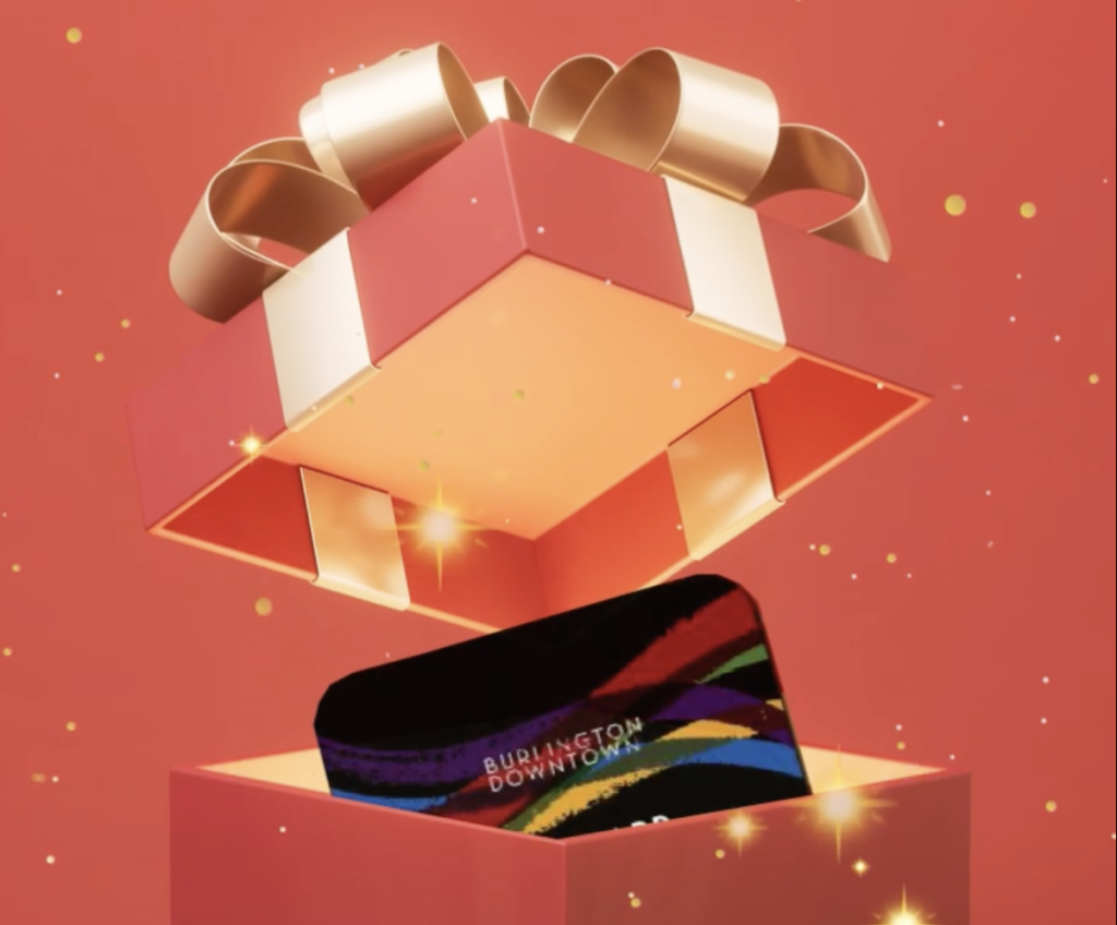 SALE on Burlington Downtown Gift Cards: More Merry. More Bright. More Local.